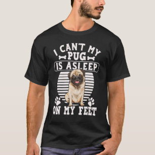 Ich kann nicht, mein Mops schläft Süßer Mops Für T-Shirt