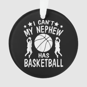 Ich kann nicht Mein Neffe hat Basketball-Geschenk  Ornament