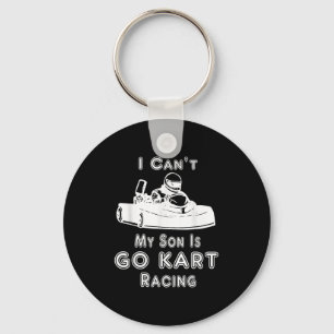 Ich kann nicht, mein Sohn macht Gokart Rennen Schlüsselanhänger