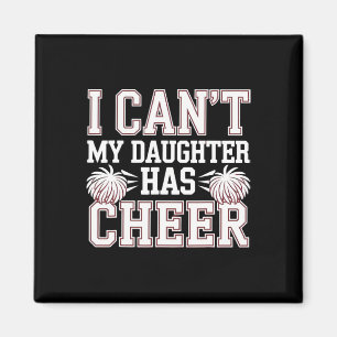 Ich kann nicht, meine Tochter hat Cheerleading Che Magnet