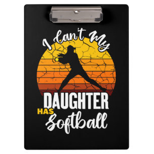 Ich kann nicht, meine Tochter hat Softball - Gesch Klemmbrett