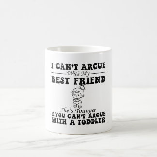 Ich kann nicht mit meiner besten Freundin streiten Kaffeetasse