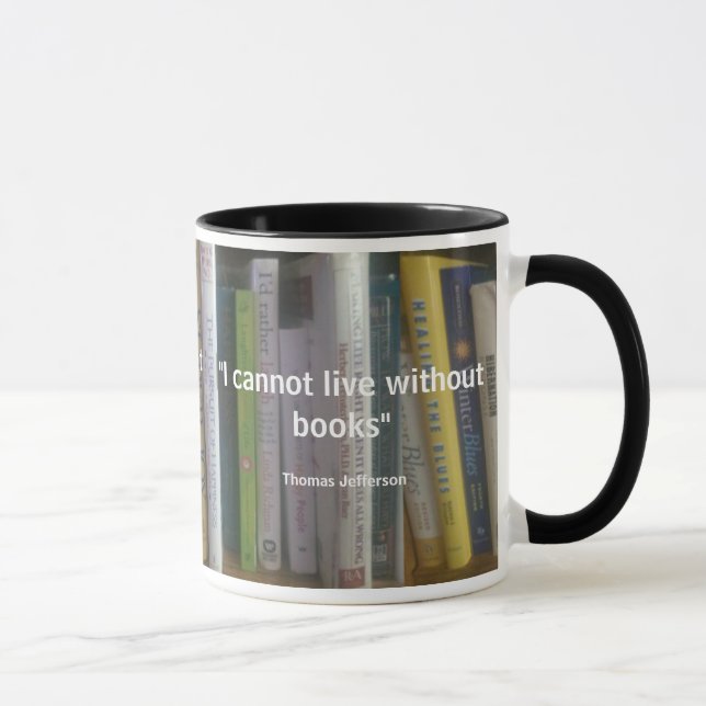 Ich kann nicht ohne Buch-Zitat leben Tasse (Rechts)