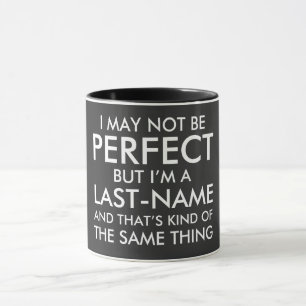 Ich kann nicht perfekt Nachname hinzufügen Tasse