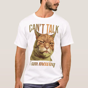 Ich kann nicht reden, ich meine T-Shirt