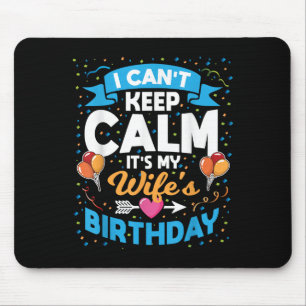 Ich kann nicht Ruhe Behalten. Es ist meine Ehefrau Mousepad