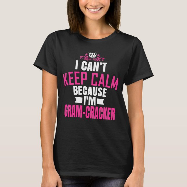 Ich kann nicht ruhig Behalten werden, weil ich Gra T-Shirt (Vorderseite)