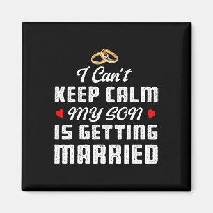 Ich kann nicht ruhig bleiben, mein Sohn heiratet H Magnet