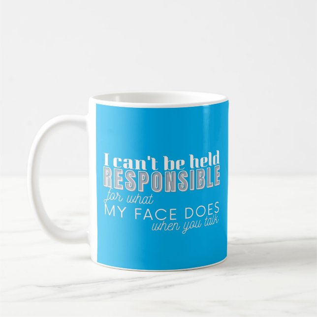 ICH KANN NICHT VERANTWORTLICH SEIN   KAFFEETASSE (Links)