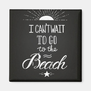 Ich kann nicht warten, zum Strand zu gehen Magnet