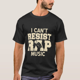 Ich kann nicht widerstehen RAP Music Retro Coolen T-Shirt