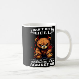 Ich kann nicht zur Hölle, der Teufel hat immer noc Kaffeetasse