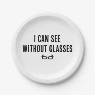 Ich kann ohne Brille sehen - Funny White Lie Party Pappteller