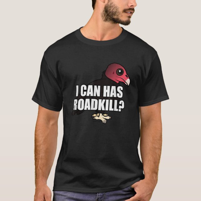 Ich kann Roadkill Funny Cartoon Türkei Vulkan Ich T-Shirt (Vorderseite)