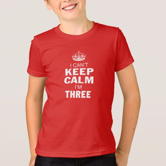 ICH KANN RUHE NICHT BEHALTEN, die ich DREI bin! T-Shirt