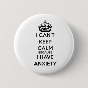 Ich kann Ruhe nicht behalten, weil ich Angst habe Button