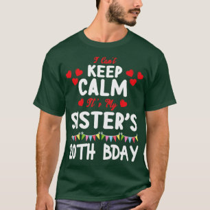 Ich kann seine Schwester 20. Geburtstag 20 Ye Beha T-Shirt