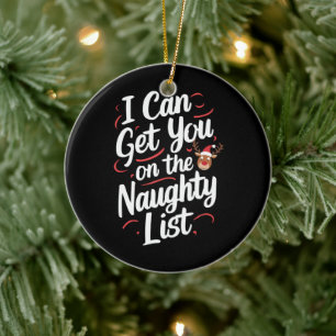 Ich kann Sie auf die unartige Liste bekommen Lusti Keramik Ornament