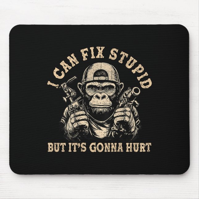 Ich kann Stud reparieren, aber es ist Gonna Hurt M Mousepad (Vorne)