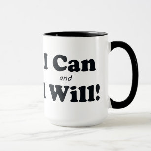 Ich kann und ich werde es tun tasse