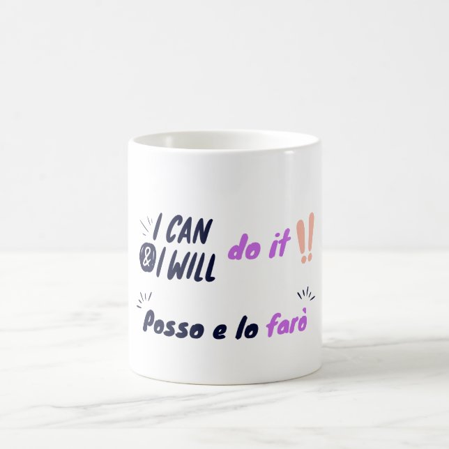 Ich kann und will es tun / Posso e lo faro motivie Kaffeetasse (Mittel)