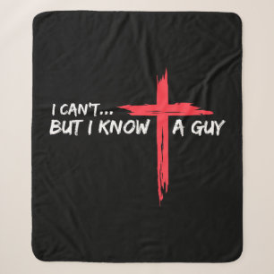 Ich kann's nicht, aber ich kenne einen Typ Jesus K Sherpadecke