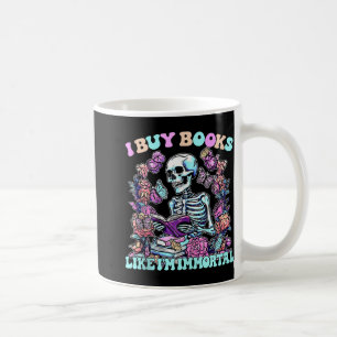 Ich kaufe Bücher wie den Tank meines unsterblichen Kaffeetasse