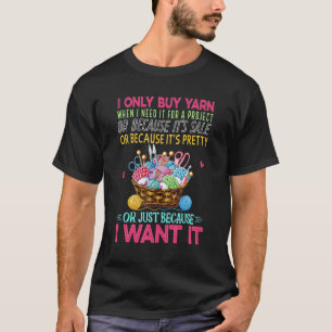 Ich kaufe Garne ich Woll es Crochet Knitter Knitte T-Shirt