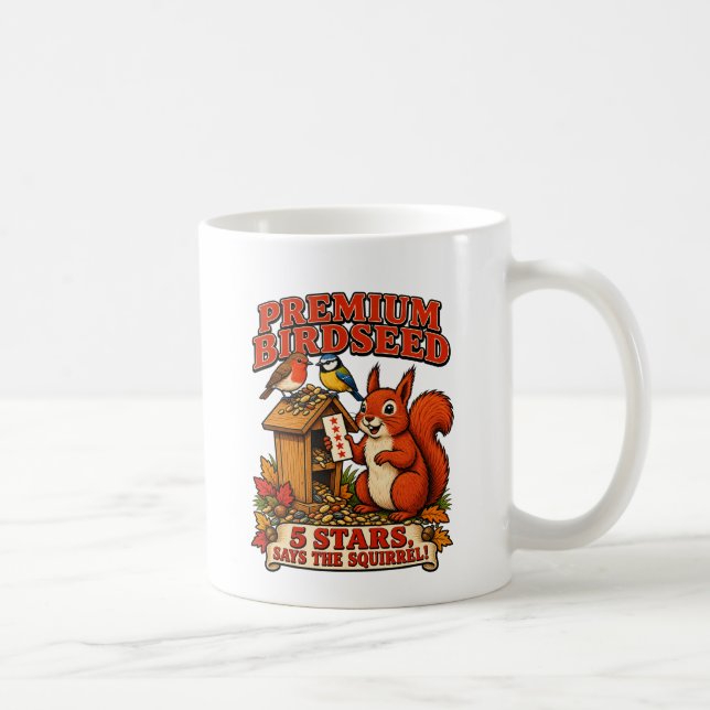 Ich kaufte Premium-Vogelfutter 5-Sterne-Eichhörnch Kaffeetasse (Rechts)