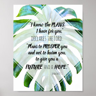 Ich kenne das Plan-Jeremias-29:11 Monstera Blätte Poster
