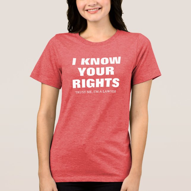 Ich kenne deine Rechte. Vertraue mir, dass ich ein Tri-Blend Shirt (Vorderseite)