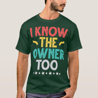Ich kenne den Besitzer zu lustigen Barkeeper Gesch T-Shirt