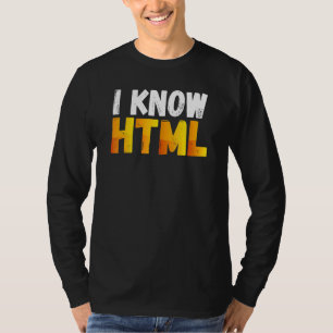 Ich kenne den HTML-Computer-Programmierer T-Shirt