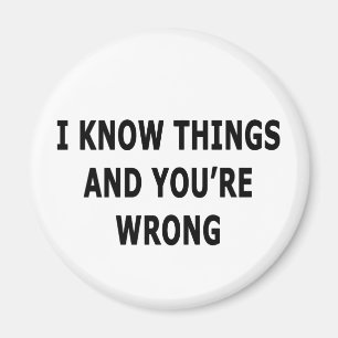 Ich kenne die Dinge Magnet