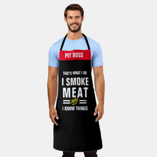 Ich kenne die Dinge Rauch Fleisch Schürze - Funny 