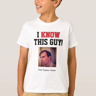 Ich kenne diesen Typ individuell T-Shirt