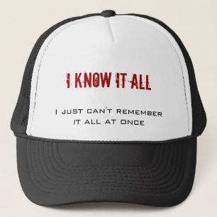 Ich kenne es aller, ich kann sich an es allen truckerkappe