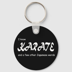 Ich kenne Karate und andere japanische Wörter. Fun Schlüsselanhänger