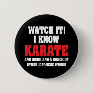 Ich kenne Karate! Und Sushi und andere japanische  Button