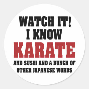Ich kenne Karate! Und Sushi und andere japanische  Runder Aufkleber