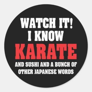 Ich kenne Karate! Und Sushi und andere japanische  Runder Aufkleber