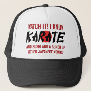 Ich kenne Karate! Und Sushi und andere japanische Truckerkappe