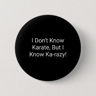 Ich kenne kein Karate, aber ich kenne Karazy Button
