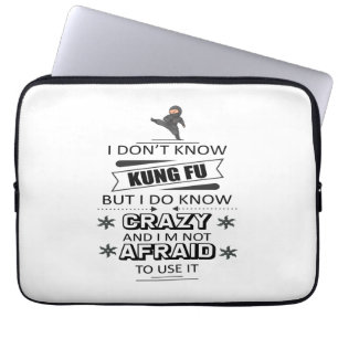 Ich kenne Kung Fu nicht, aber ich kenne Crazy Laptopschutzhülle