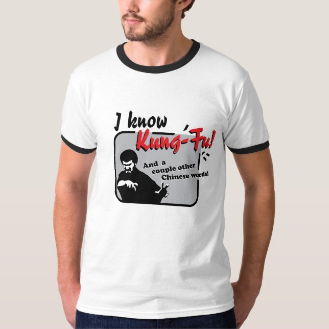 Ich kenne Kung fu! T-Shirt (Vorderseite)