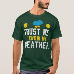 Ich kenne mein Wetter T-Shirt