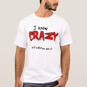 Ich kenne verrückte lustige T-Shirt-Humor T-Shirt
