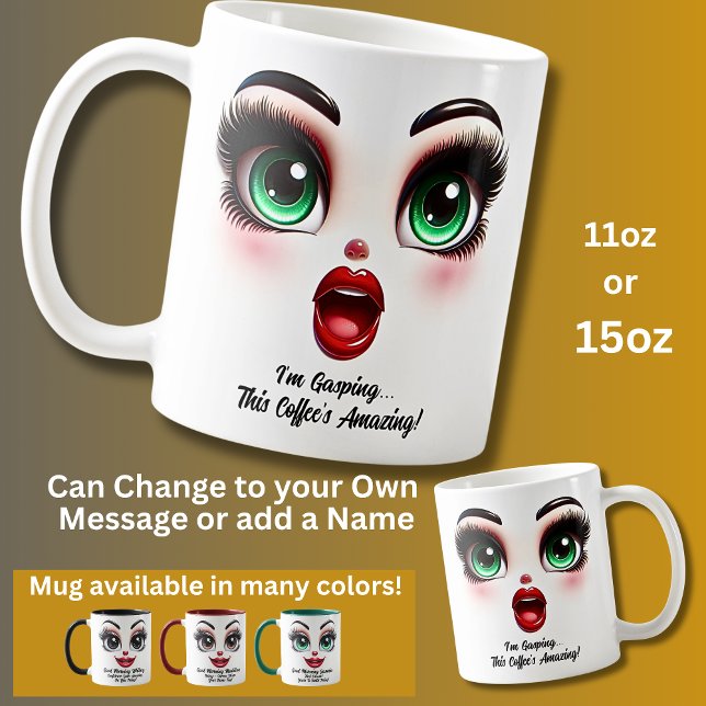 Ich keuche, fantastische Augen Lustiges Gesicht Kaffeetasse (Von Creator hochgeladen)