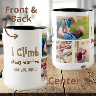 Ich klettere, Daddy macht sich Sorgen, Geschenk vo Tasse