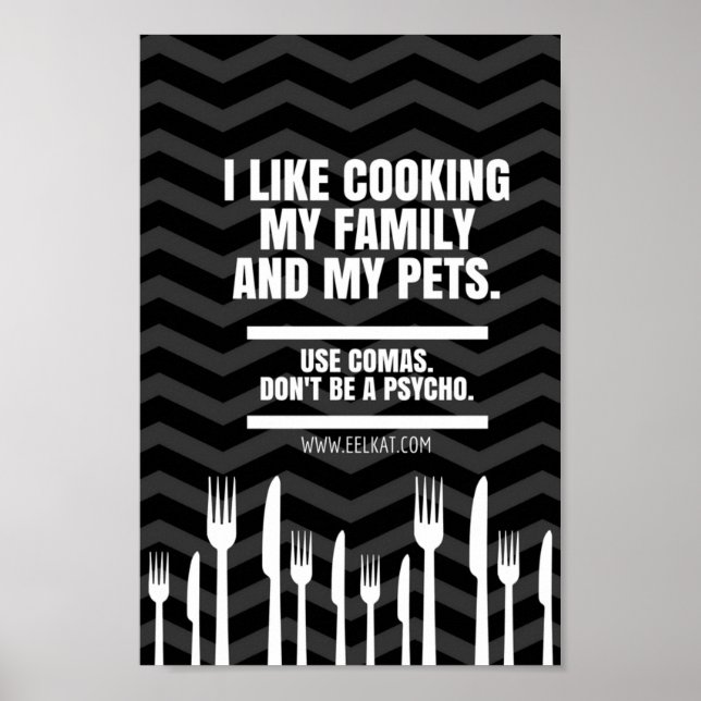 Ich koche gerne meine Familie und Haustiere (Comma Poster (Vorne)